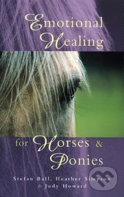 Levně Emotional Healing For Horses & Ponies - Heather Simpson