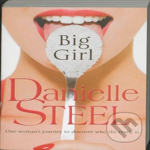 Kniha: Big Girl (Danielle Steel). , 2011