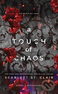 Levně A Touch of Chaos: A Dark and Enthralling Reimagining of the Hades and Persephone Myth