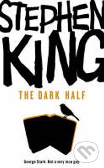 Kniha: The Dark Half (Stephen King). Hodder and Stoughton, 2007