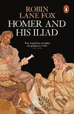 Levně Homer and His Iliad - Robin Fox Lane