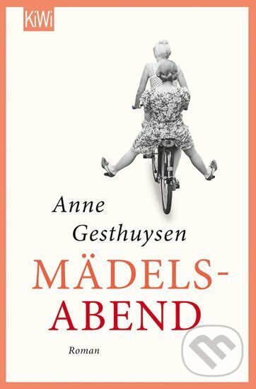 Kniha: Mädelsabend (Anne Gesthuysenová). Kiepenheuer and Witsch, 2020