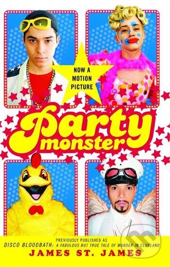 Levně Party Monster: A Fabulous But True Tale of Murder in Clubland