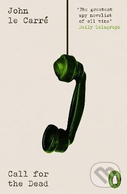 Kniha: Call for the Dead (John Carré le)