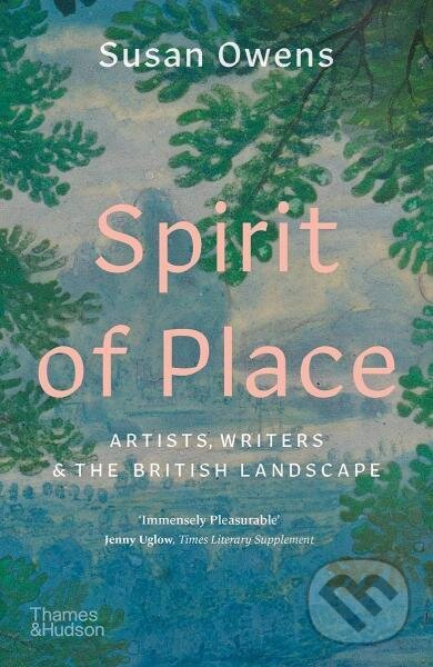 Levně Spirit of Place: Artists, Writers and the British Landscape - kniha z kategorie Umenie, dizajn a architektúra