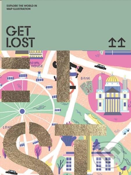 Levně GET LOST! Explore the World in Map Illustrations - Victionary (Ed) - kniha z kategorie Umenie, dizajn a architektúra