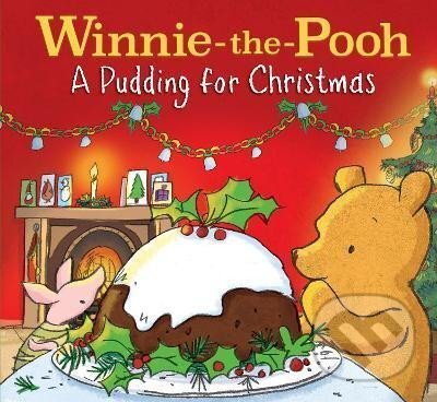 Kniha: Winnie-the-Pooh: A Pudding for Christmas (Farshore). HarperCollins Publishers, 2020
