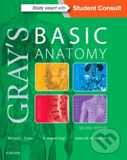 Kniha: Gray`s Basic Anatomy (Dr. FAAA PhD Richard Drake). Elsevier Science, 2017