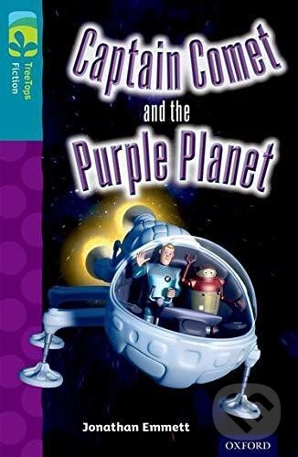 Levně Oxford Reading Tree TreeTops Fiction 9 Captain Comet and the Purple Planet