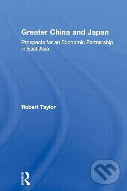 Kniha: Greater China and Japan (Robert Taylor). Routledge, 1996