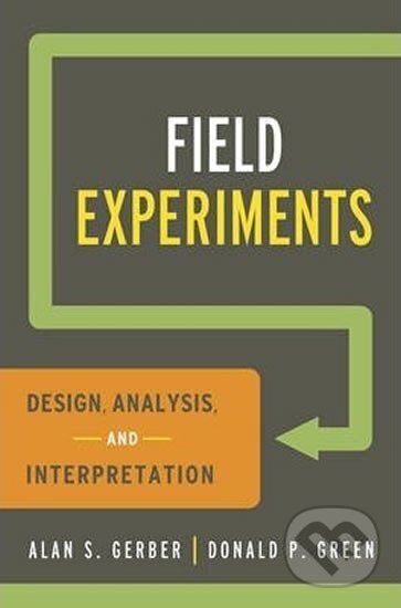 Levně Field Experiments : Design, Analysis, and Interpretation