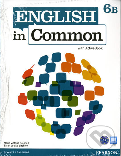Kniha: English in Common 6B Split: Student Book with ActiveBook and Workbook and MyEnglishLab (Victoria Maria Saumell). Pearson, 2012
