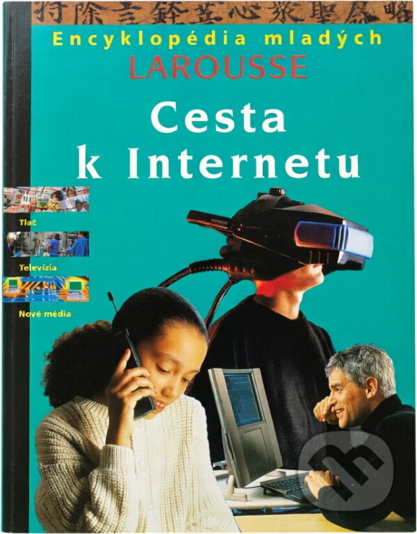 Kniha: Cesta k Internetu (Autorský kolektív). Slovenské pedagogické nakladateľstvo - Mladé letá, 1998