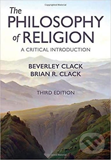 Levně Philosophy of Religion 3e P - Beverley Clack, Brian R. Clack