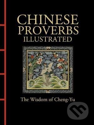 Chinese Proverbs Illustrated koupíte na Martinus.cz