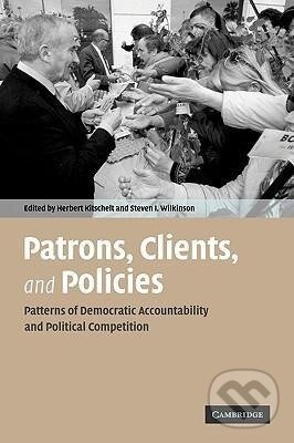 Kniha: Patrons, Clients, and Policies (Herbert Kitschelt). Cambridge University Press, 2008