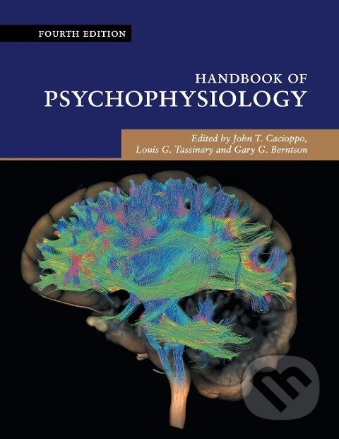 Kniha: Handbook of Psychophysiology (John T. Cacioppo). Cambridge University Press, 2018