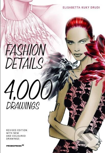 Levně Fashion Details: 4000 Drawings - Elisabetta Drudi - kniha z kategorie Umenie, dizajn a architektúra
