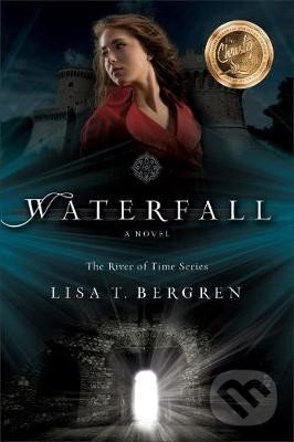 Kniha: Waterfall (T. Lisa Bergren). Baker Publishing Group, 2011