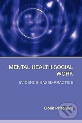 Kniha: Mental Health Social Work (Colin Pritchard). Routledge, 2006