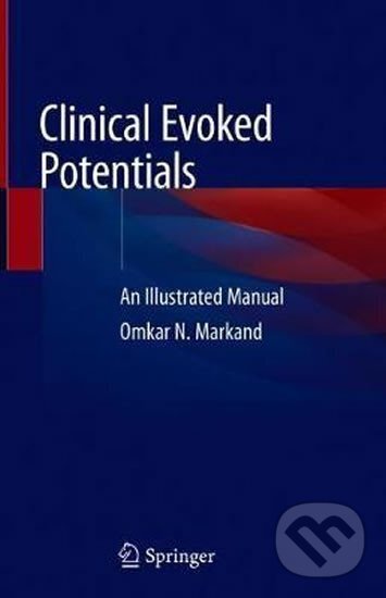 Kniha: Clinical Evoked Potentials : An Illustrated Manual (N. Omkar Markand). Springer Nature Switzerland, 2020