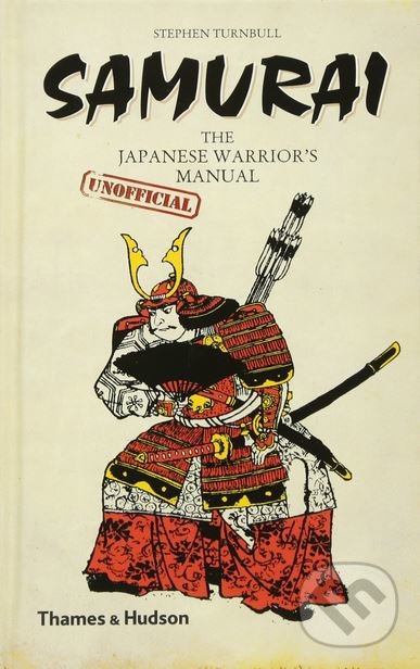 Levně Samurai (The Japanese Warrior's (Unofficial) Manual)