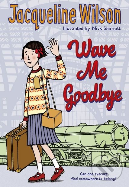 Levně Wave Me Goodbye - Jacqueline Wilson - kniha z kategorie Beletria