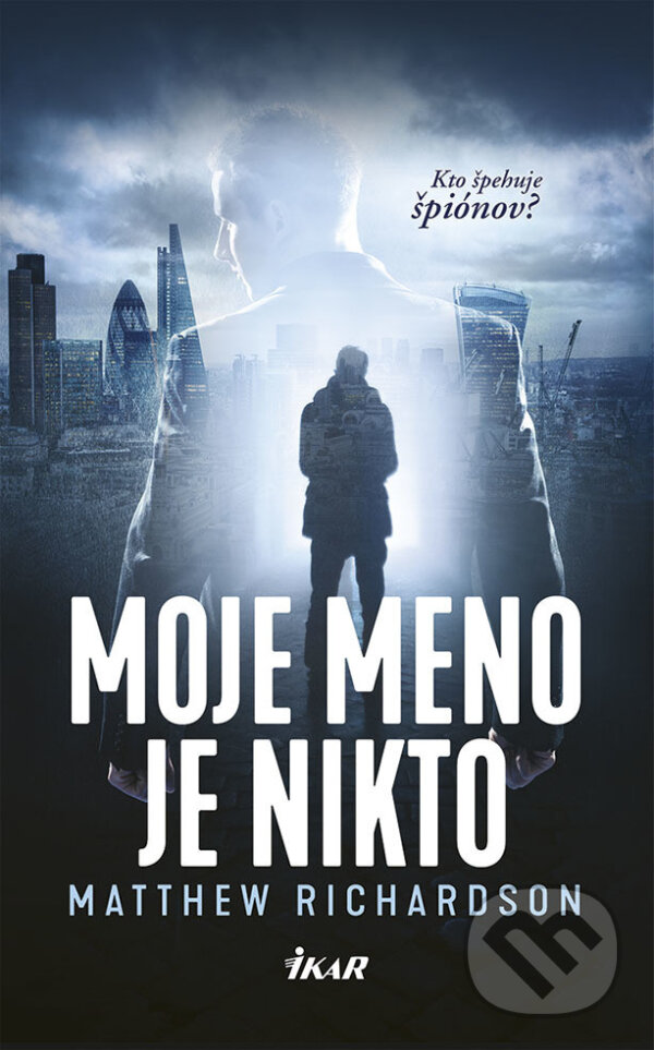 E-kniha: Moje meno je Nikto (Matthew Richardson). Ikar, 2017
