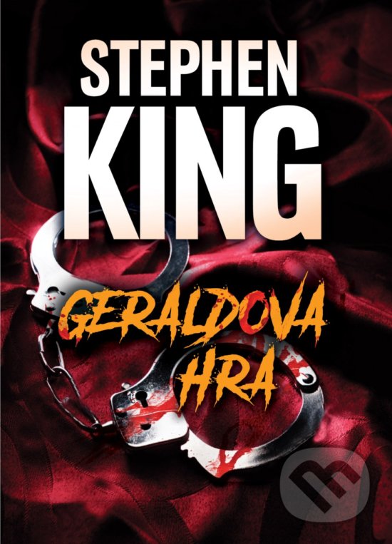 Levně Geraldova hra - Stephen King - kniha z kategorie Thrillery