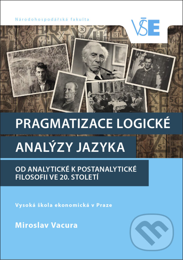 Pragmatizace logické analýzy jazyka - Miroslav Vacura, Oeconomica, 2018