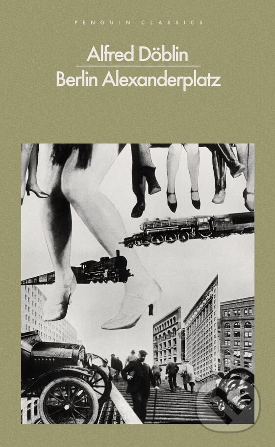 Kniha: Berlin Alexanderplatz (Alfred Döblin). Penguin Books, 2018