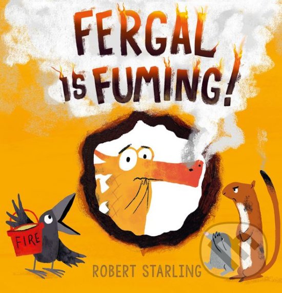 Levně Fergal is Fuming! - Robert Starling - kniha z kategorie Rozprávky