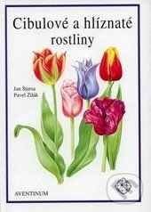 Levně Cibulové a hlíznaté rostliny - Jan Štursa - kniha z kategorie Dom, byt a záhrada