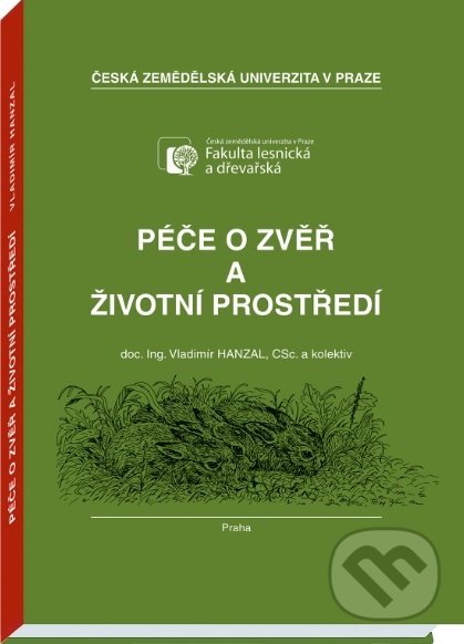 Levně Péče o zvěř a životní prostředí - Vladimír Hanzal - kniha z kategorie Ekológia