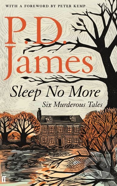 Levně Sleep No More (Six Murderous Tales) - P.D. James - kniha z kategorie Thrillery
