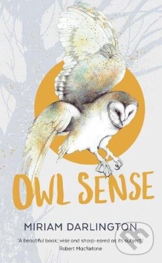 Levně Owl Sense - Miriam Darlington - kniha z kategorie Prírodné vedy a technika