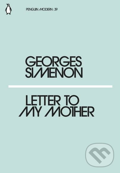 Levně Letter to My Mother - Georges Simenon - kniha z kategorie Beletria