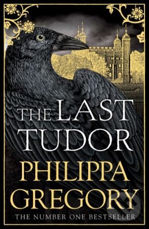Levně The Last Tudor - Philippa Gregory - kniha z kategorie Beletria