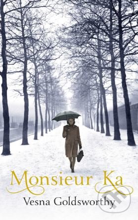 Levně Monsieur Ka - Vesna Goldsworthy - kniha z kategorie Beletria