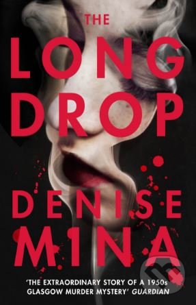 Levně The Long Drop - Denise Mina - kniha z kategorie Thrillery
