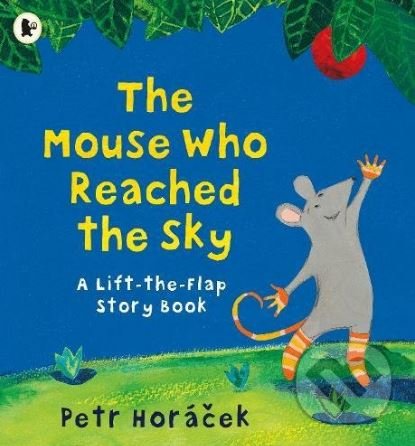 Levně The Mouse Who Reached the Sky - Petr Horáček - kniha z kategorie Rozprávky