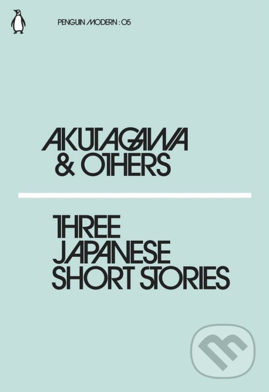 Three Japanese Short Stories - Akutagawa and Others, Penguin Books, 2018
