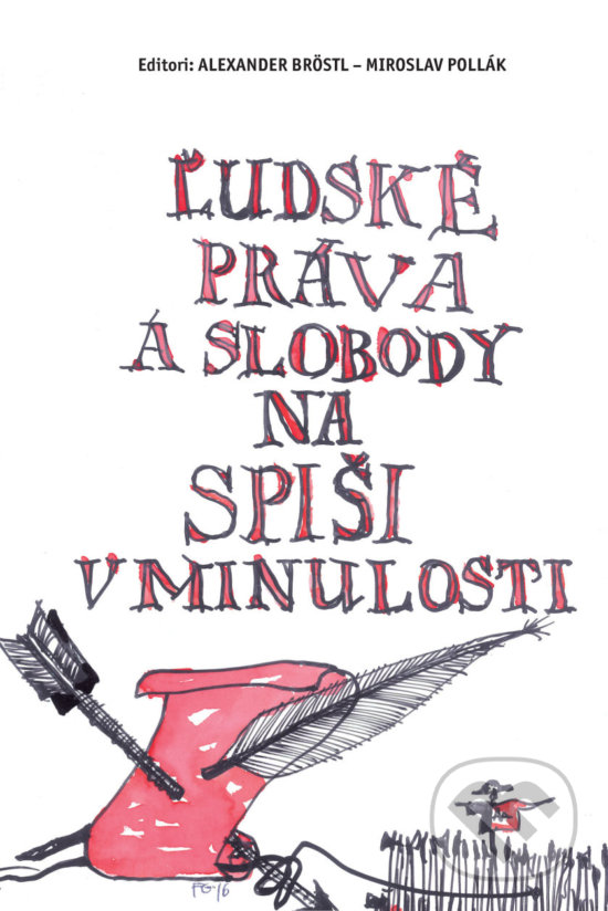 Levně Ľudské práva a slobody na Spiši v minulosti - Alexander Bröstl - kniha z kategorie História