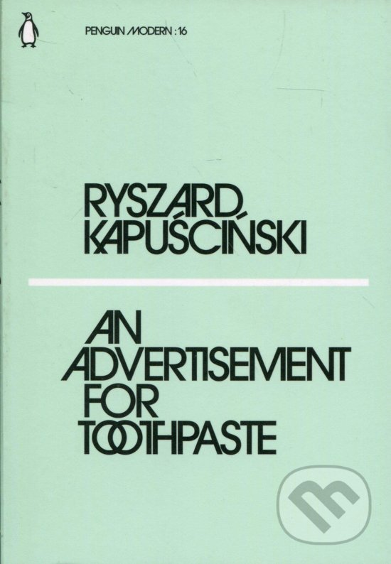 Levně An Advertisement for Toothpaste - Ryszard Kapuściński - kniha z kategorie Cestopisy