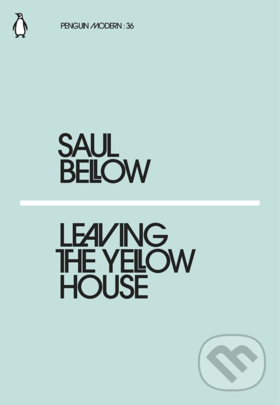 Levně Leaving the Yellow House - Saul Bellow