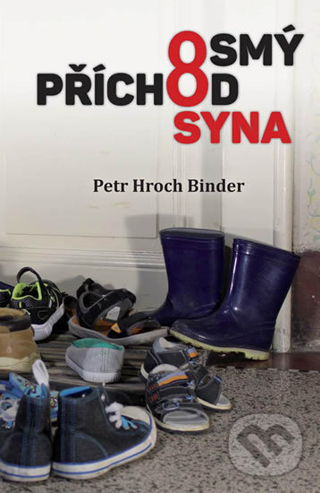 Levně Osmý příchod syna - Petr Hroch Binder - kniha z kategorie Spoločenská beletria