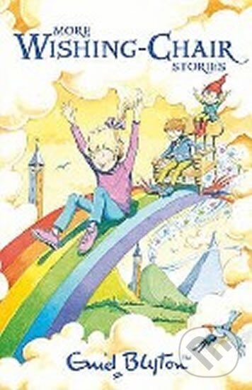 Kniha: More Wishing-Chair Stories (Enid Blytonová). Egmont Books, 2008