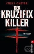 Kniha: Der Kruzifix-Killer (Chris Carter). , 2009