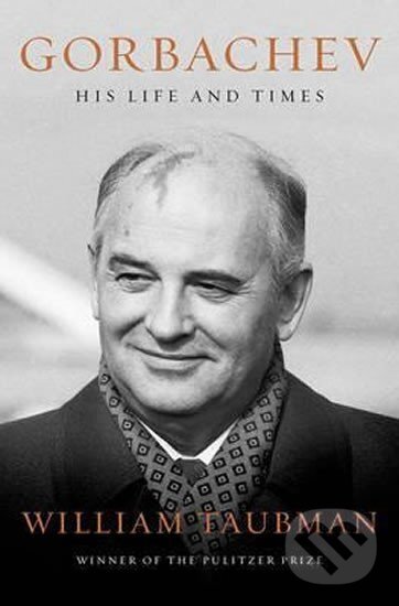 Kniha: Gorbachev : His Life and Times (William Taubman). Folio, 2017