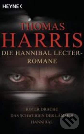 Kniha: Die Hannibal Lecter Romane: Roter Drache - Das Schweigen der Lämmer - Hannibal (Thomas Harris). Heyne, 2008